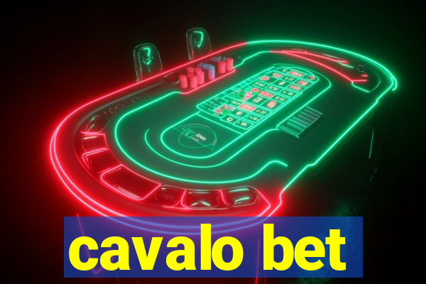 cavalo bet